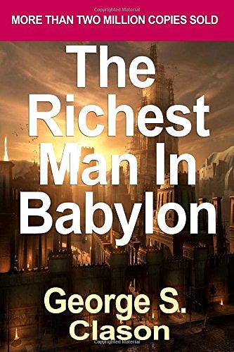 Cover Art for 9781530408801, George S. Clason's the Richest Man in Babylon by George S. Clason