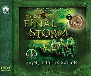 Cover Art for 9781608148004, The Final Storm by Wayne Thomas Batson, Wayne Thomas Batson