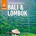 Cover Art for 9780241329795, The Rough Guide To Bali And LombokTravel Guide by Rough Guides