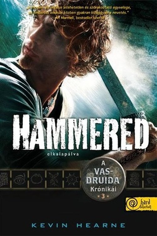 Cover Art for 9789633738191, Hammered - Elkalapálva by Kevin Hearne