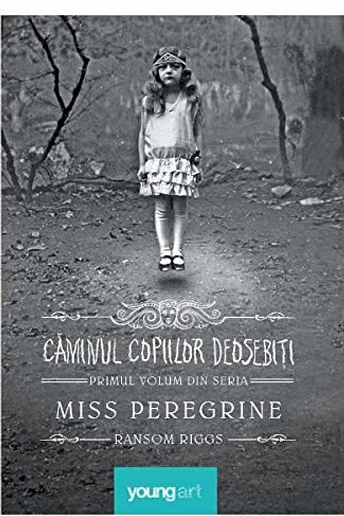 Cover Art for 9786068811864, Caminul copiilor deosebiti. Seria Miss Peregrine Vol.1 (Romanian Edition) by Ransom Riggs