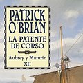 Cover Art for 9788435017879, LA PATENTE DE CORSO (XII) - Bolsillo by Patrick O`brian