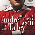 Cover Art for 9780593129258, The Chiffon Trenches: A Memoir by André Leon Talley