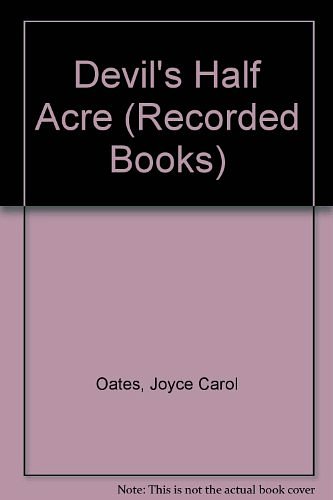 Cover Art for 9780788705359, Devil's Half Acre by Joyce Carol Oates, John McDonough