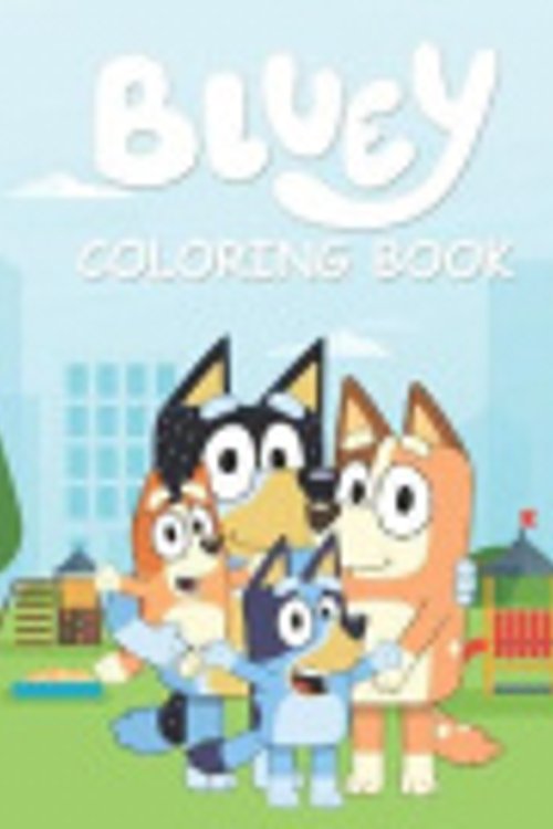 Cover Art for 9798686572850, Bluey Coloring Book: Perfect High Quality Illustrations For Fun,Easy Coloring Book JUMBO Coloring Book by KidsCraft