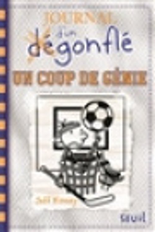 Cover Art for 9791023512380, Journal d'un dégonflé, tome 16 / Un Coup de génie by Jeff Kinney