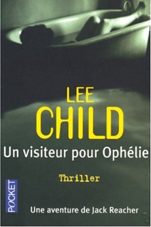 Cover Art for 9782266124614, Un visiteur pour Ophélie by Lee Child