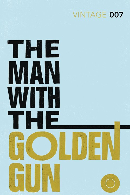 Cover Art for 9780099576990, The Man with the Golden Gun by Ian Fleming