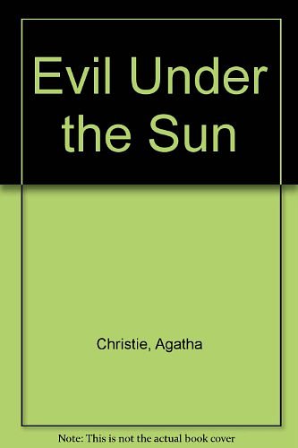 Cover Art for 9780606122818, Evil under the Sun by Agatha Christie