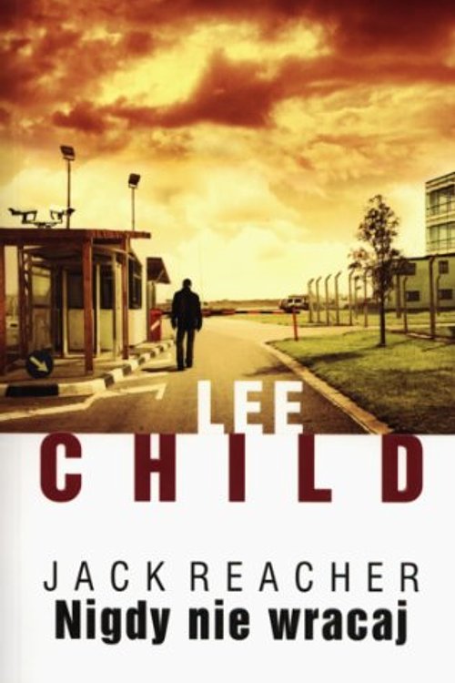 Cover Art for 9788378858386, Nigdy nie wracaj by Lee Child