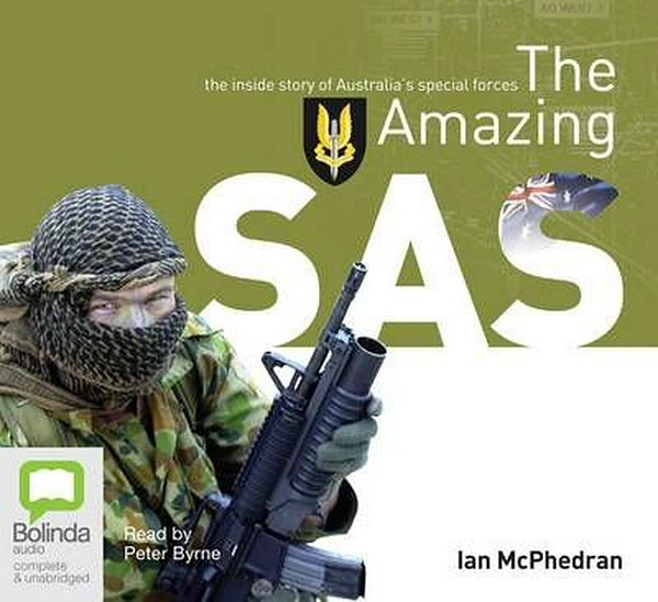 Cover Art for 9781742333502, The Amazing SAS by Ian McPhedran