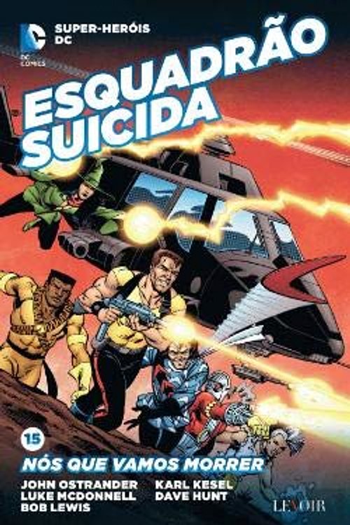 Cover Art for 9789896825669, Esquadrão Suicida - Nós que Vamos Morrer by Luke McDonnell e Karl Kesel