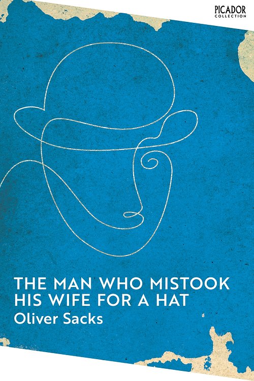 Cover Art for 9781743290026, The Man Who Mistook His Wife for a Hat by Oliver Sacks