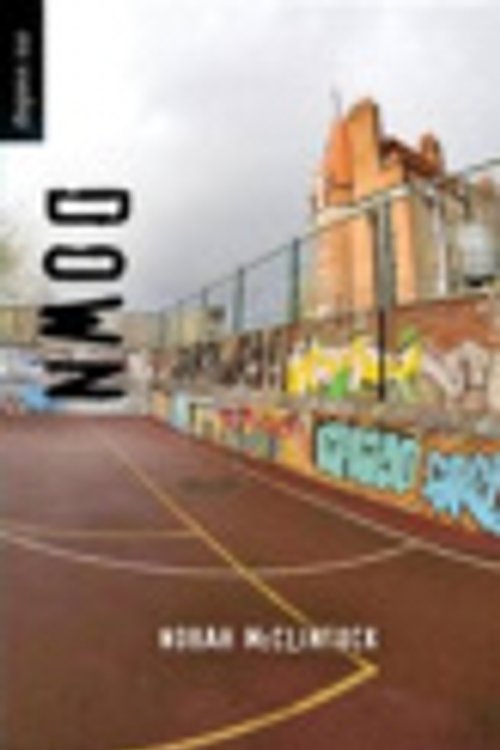 Cover Art for 9781551437705, Down by Norah McClintock
