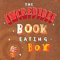 Cover Art for 2015399247491, The Incredible Book Eating Boy by Oliver Jeffers