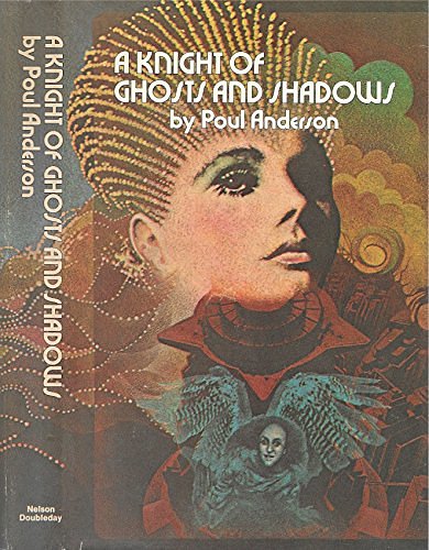 Cover Art for 9780839825234, A Knight of Ghosts and Shadows by Poul Anderson