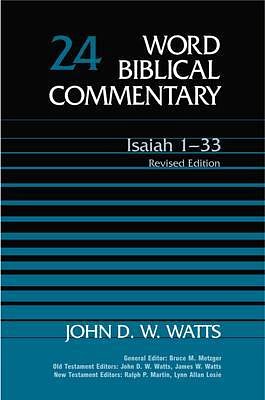 Word Biblical Commentary: Isaiah 1-33 No. 24