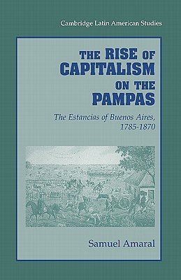 The Rise of Capitalism on the Pampas