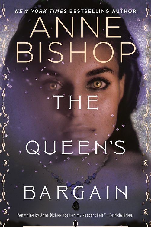 Cover Art for 9781984806635, The Queen's Bargain by Anne Bishop