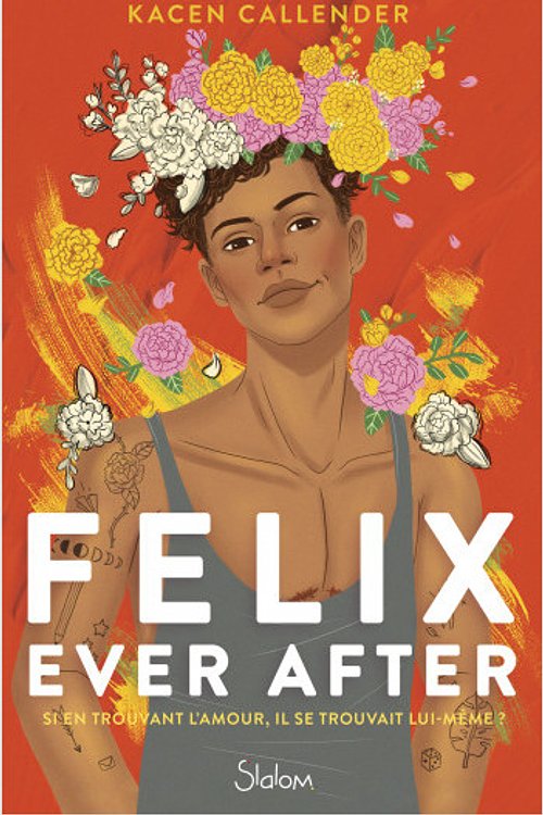 Cover Art for 9782375543009, Felix ever after by Kacen Callender
