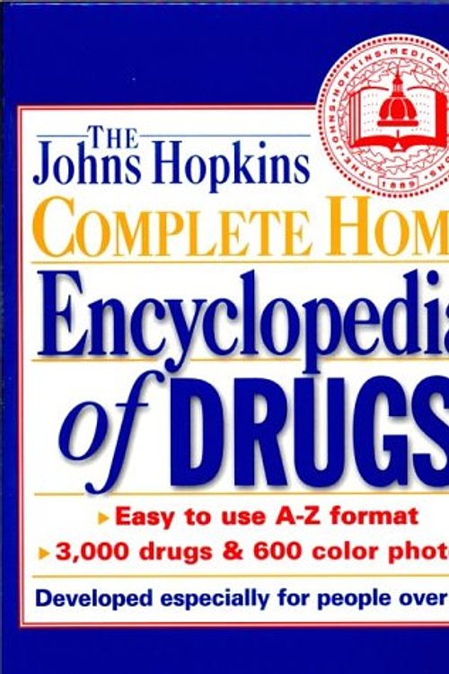 Cover Art for 9780929661582, The Johns Hopkins Complete Home Encyclopedia of Drugs by Simeon Margolis