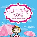 Cover Art for 9781742757520, Clementine Rose and the Seaside Escape 5 by Jacqueline Harvey