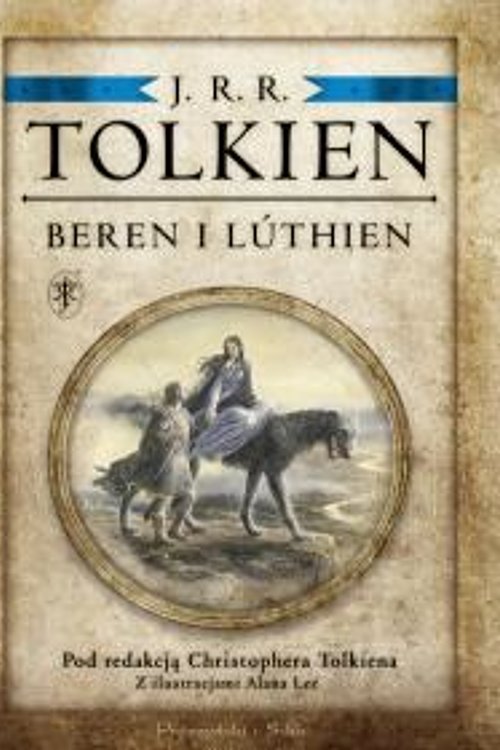 Cover Art for 9788382952520, Beren i Lúthien.: Pod redakcją Christophera Tolkiena by J.r.r Tolkien