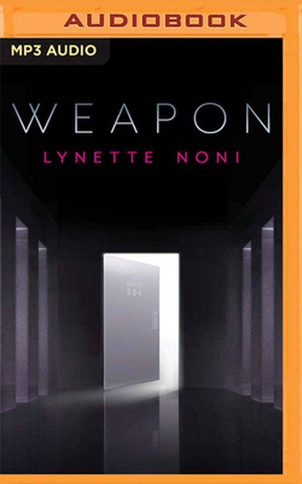 Cover Art for 9781799770060, Weapon by Lynette Noni