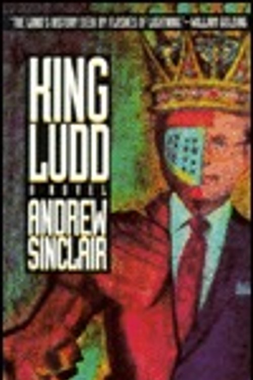 Cover Art for 9780941423960, King Ludd by Andrew Sinclair