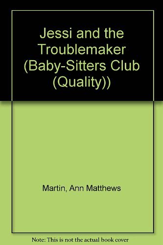 Cover Art for 9780785756415, Jessi and the Troublemaker (Baby-Sitters Club) by Ann M. Martin