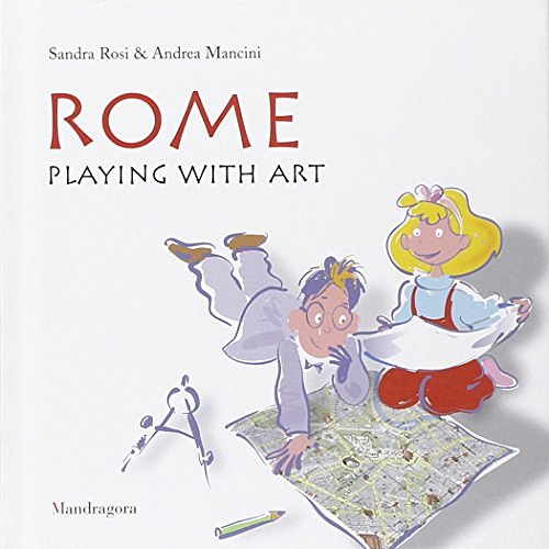 Cover Art for 9788874610686, Rome. Playing with art by Andrea Mancini