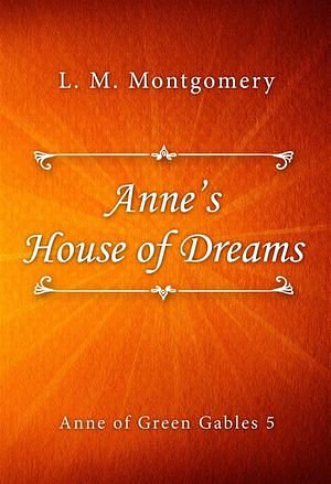 Cover Art for 9788832561937, Anne's House of Dreams by L. M. Montgomery