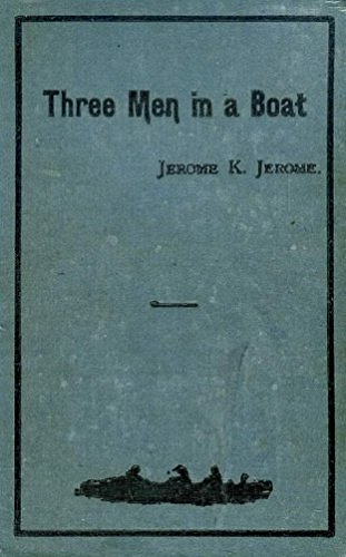 Cover Art for B01KVT8J7K, Three Men in a Boat (To Say Nothing of the Dog): Illustrated, 1889 edition by Jerome K. Jerome