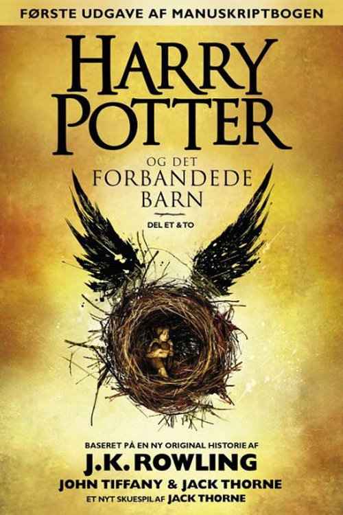 Cover Art for 9781781107256, Harry Potter og det forbandede barn - Del et og to (F0rste udgave af manuskriptbogen) by J. K. Rowling