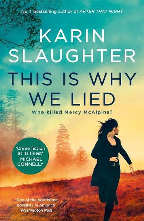 Cover Art for 9781460764381, This Is Why We Lied by Karin Slaughter