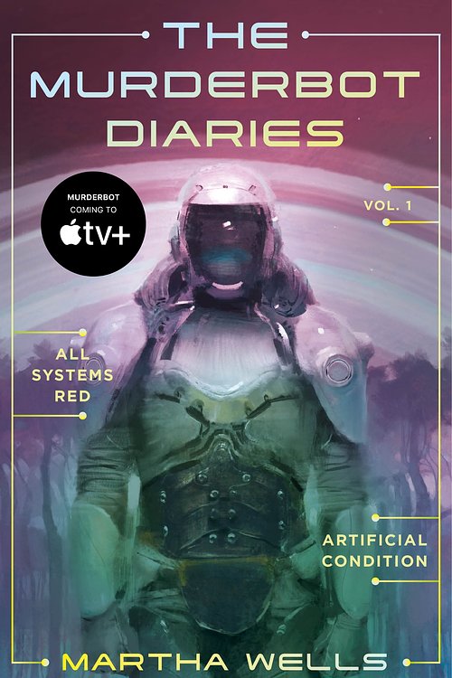 Cover Art for 9781250389824, The Murderbot Diaries Vol. 1 by Martha Wells