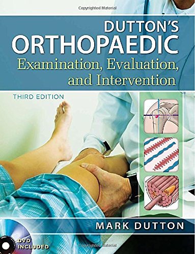 Cover Art for 9780071744041, Dutton's Orthopaedic Examination Evaluation and Intervention by Mark Dutton