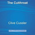 Cover Art for 9781524723590, The Cutthroat by Clive Cussler