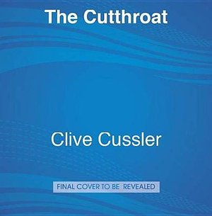 Cover Art for 9781524723590, The Cutthroat by Clive Cussler