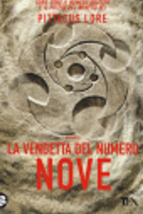 Cover Art for 9788850236862, La vendetta del numero Nove by Pittacus Lore