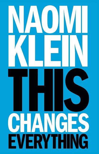 Cover Art for 9781846145063, This Changes Everything by Naomi Klein