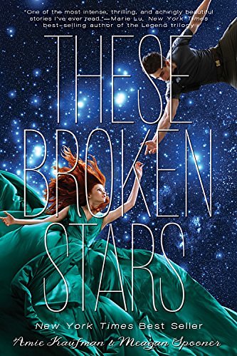 Cover Art for 9781423171027, These Broken Stars by Amie Kaufman, Meagan Spooner