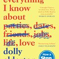 Cover Art for 9780241982105, Everything I Know About Love by Dolly Alderton