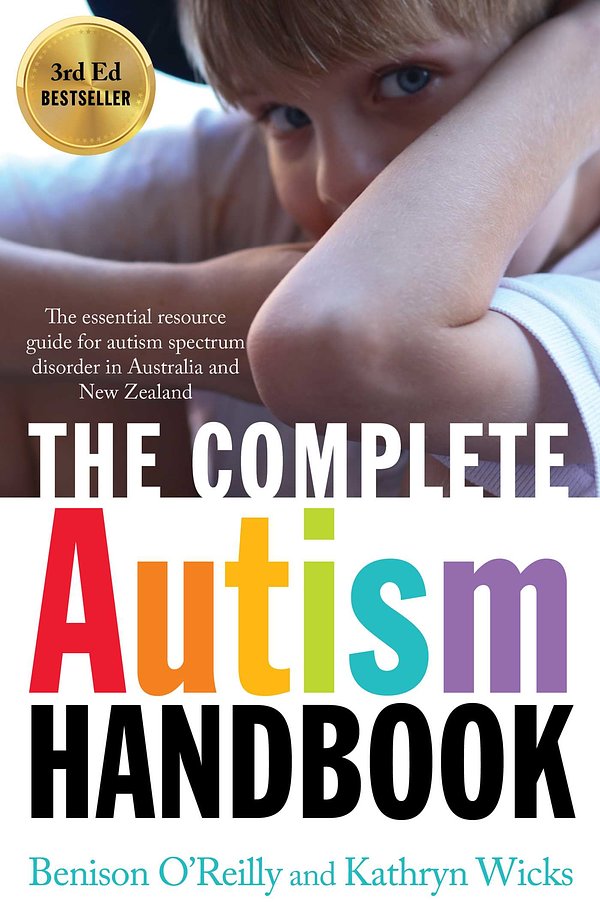 Cover Art for 9781925183795, The Australian Autism Handbook New Medallion Edition by Benison O'Reilly