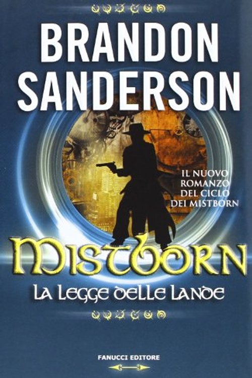 Cover Art for 9788834721230, Mistborn. La legge delle lande by Brandon Sanderson