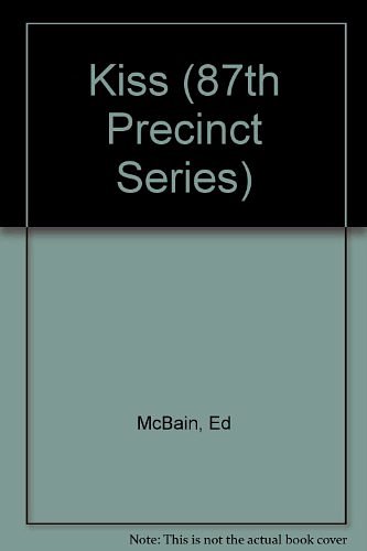 Cover Art for 9781561000951, Kiss (87th Precinct Series) by Ed McBain