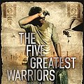 Cover Art for 9781409112662, The Five Greatest Warriors by Matthew Reilly