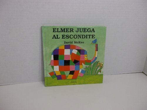 Cover Art for 9788484410805, Elmer juega al escondite / Elmer plays hide and seek by David McKee