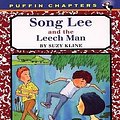 Cover Art for 9781101174258, Song Lee and the Leech Man by Suzy Kline