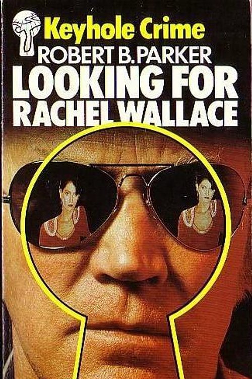 Cover Art for 9780263740585, Looking for Rachel Wallace (Keyhole Crime) by Robert B. Parker